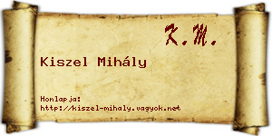 Kiszel Mihály névjegykártya